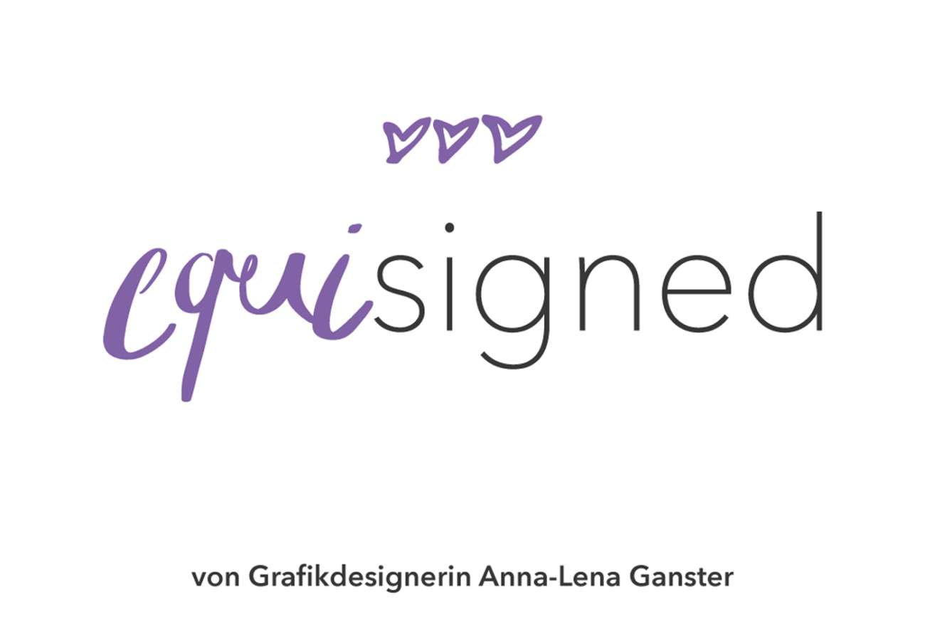 EQUISIGNED – Individuelles Design  & Fashion von Grafikdesignerin Anna-Lena Ganster